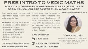 Free Intro to Vedic Mathematics for Kids and Adults by Vineesha Jain - Karunamayi Holistic Inc Canada USA UK Europe UAE Australia Asia India