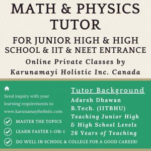 Adarsh Dhawan - Math and Physics Tutor - Karunamayi Holistic Inc. Canada
