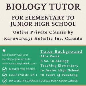 Biology Tutor Afra Razik by Karunamayi Holistic Inc. Canada USA UK Australia Europe Asia India World