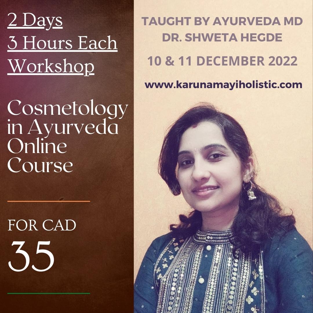 Cosmetology in Ayurveda Online Course (Workshop) by Dr. Shweta Hegde