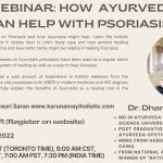 Webinar: How Ayurveda and Panchakarma can Help with Psoriasis by Dr. Dhanwantari Jha