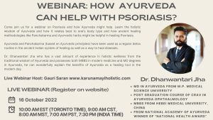 Webinar - How Ayurveda and Panchakarma can help with Psoriasis by Dr. Dhanwantari Jha - Karunamayi Holistic Inc Canada