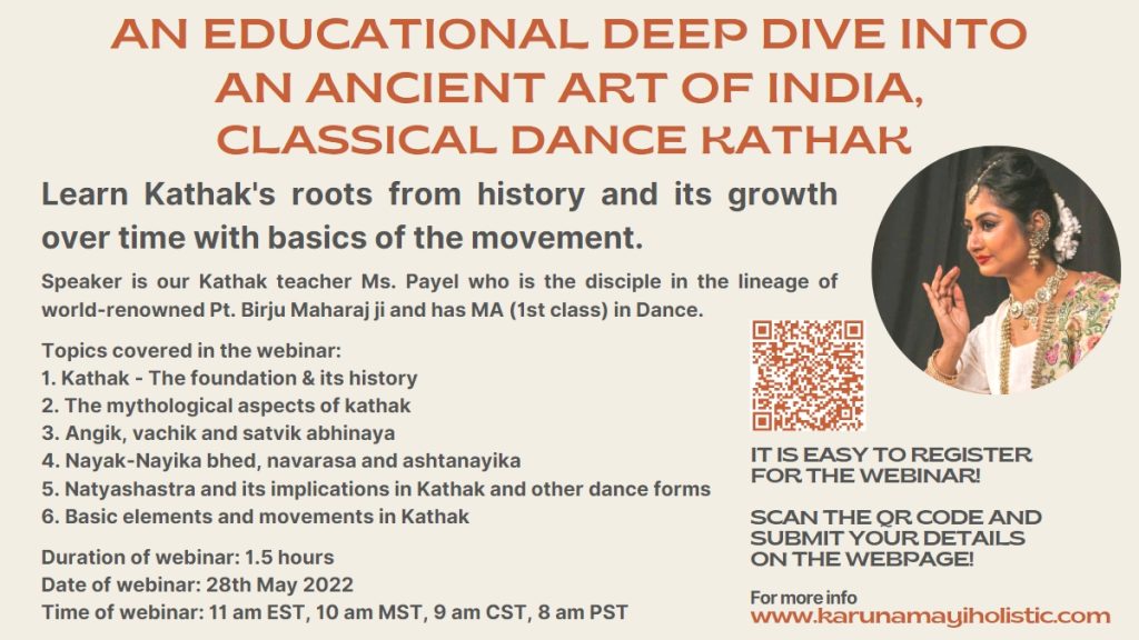 An Educational deep dive into an ancient art of India, classical dance Kathak Webinar - Karunamayi Holistic Inc Canada